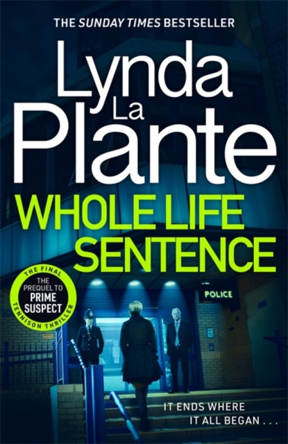 Whole Life Sentence : The pulse-pounding final Detective Jane Tennison thriller, Hardback Book