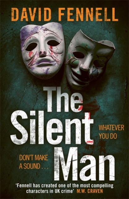 The Silent Man : The brand new crime thriller from the acclaimed author of The Art of Death, Paperback / softback Book