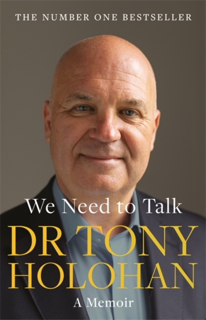 We Need to Talk: The Number 1 Bestseller : SHORTLISTED IRISH BOOK AWARDS 2023 – Biography of the Year, Paperback / softback Book