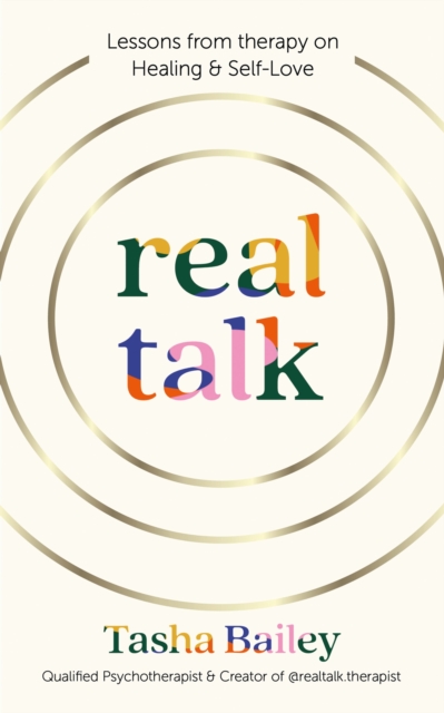 Real Talk : Lessons From Therapy on Healing & Self-Love, EPUB eBook