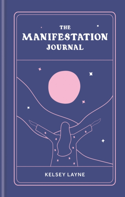 The Manifestation Journal, Hardback Book