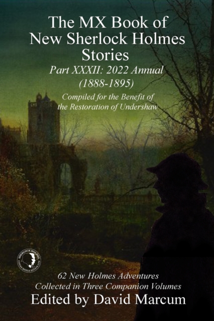 The MX Book of New Sherlock Holmes Stories - XXXII : 2022 Annual (1888-1895), Paperback / softback Book