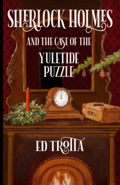 Sherlock Holmes and The Case of The Yuletide Puzzle, Paperback / softback Book
