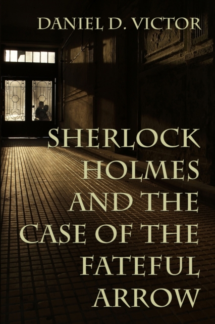 Sherlock Holmes and the Case of the Fateful Arrow, EPUB eBook