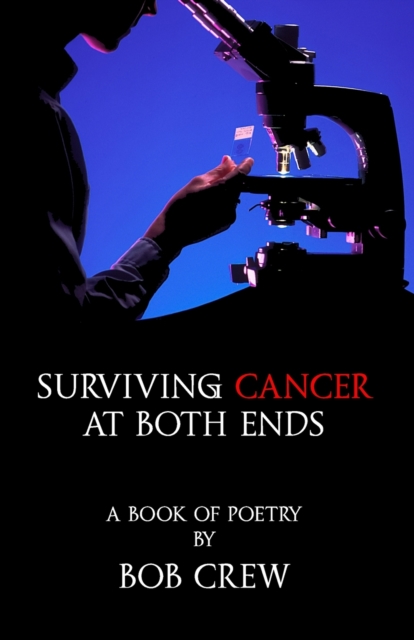 Surviving Cancer At Both Ends, Paperback / softback Book