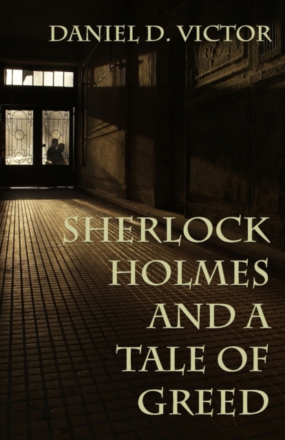 Sherlock Holmes and A Tale of Greed, Paperback / softback Book