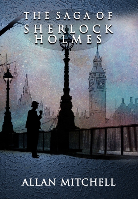 The Saga of Sherlock Holmes, Paperback / softback Book