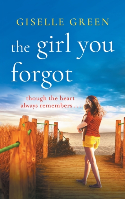 The Girl You Forgot, Hardback Book