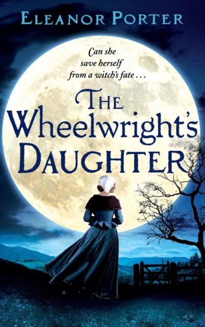 The Wheelwright's Daughter, Hardback Book