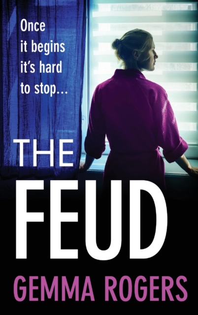 The Feud : The totally gripping domestic psychological thriller from Gemma Rogers, Hardback Book
