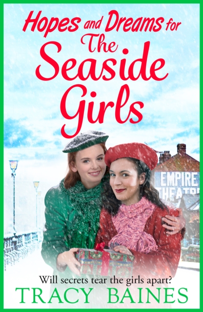 Hopes and Dreams for The Seaside Girls : A gripping, heartwarming historical saga from Tracy Baines, EPUB eBook