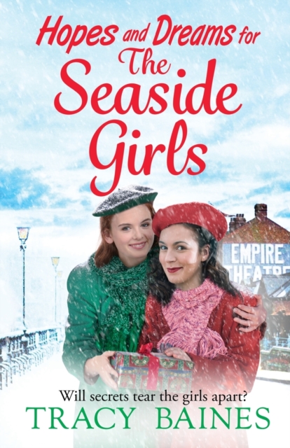 Hopes and Dreams for The Seaside Girls : A gripping, heartwarming historical saga from Tracy Baines, Paperback / softback Book