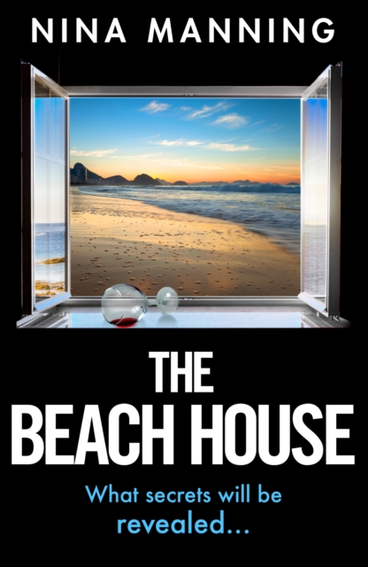The Beach House : The completely addictive psychological thriller from Nina Manning, EPUB eBook