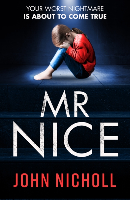 Mr Nice : A gripping, shocking psychological thriller, EPUB eBook