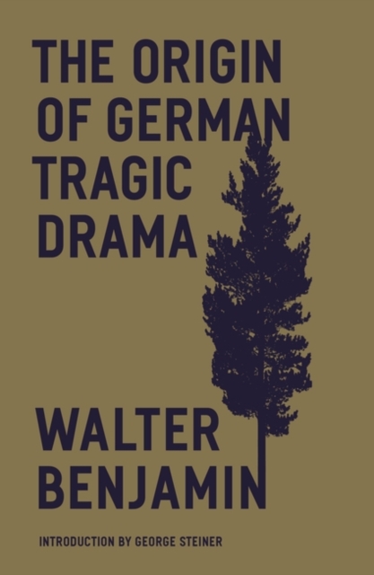 The Origin of German Tragic Drama, Paperback / softback Book