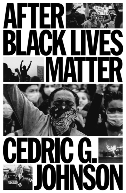 After Black Lives Matter : Policing and Anti-Capitalist Struggle, Paperback / softback Book