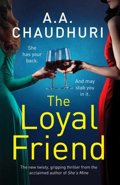 The Loyal Friend : An unputdownable suspense thriller packed with twists, Paperback / softback Book