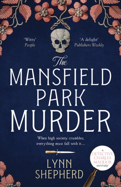 The Mansfield Park Murder : A gripping historical detective novel, Paperback / softback Book