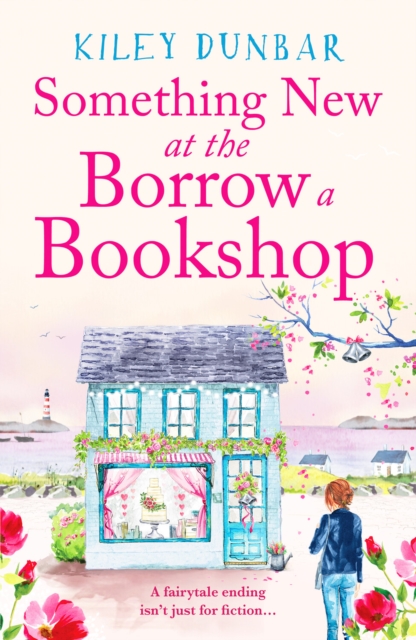 Something New at the Borrow a Bookshop : A warm-hearted, romantic and uplifting read, Paperback / softback Book
