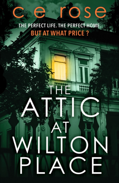 The Attic at Wilton Place : A haunting tale of family secrets that will grip you to the last page, Paperback / softback Book