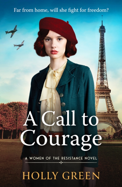 A Call to Courage : A powerfully captivating and romantic WW2 saga, Paperback / softback Book