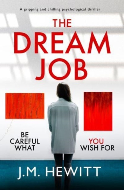 The Dream Job : A gripping and chilling psychological thriller, Paperback / softback Book