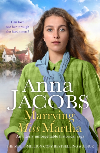 Marrying Miss Martha : An utterly unforgettable historical saga, Paperback / softback Book