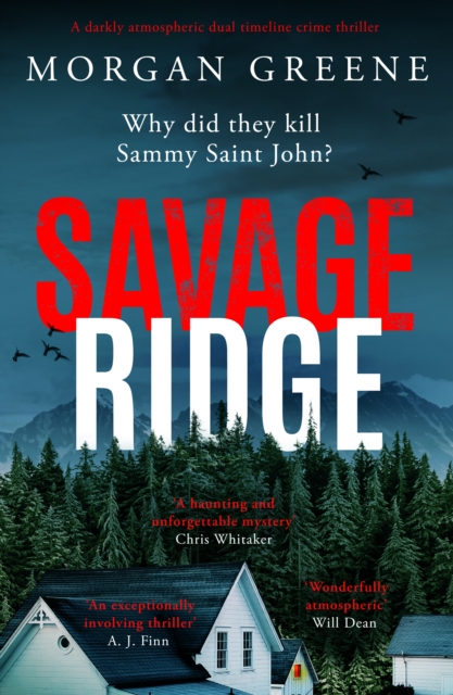 Savage Ridge : A darkly atmospheric dual timeline crime thriller, EPUB eBook