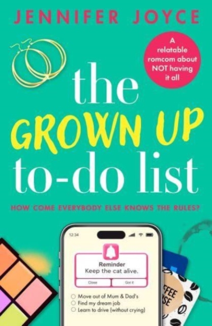 The Grown Up To-Do List : A relatable, laugh-out-loud romcom, Paperback / softback Book