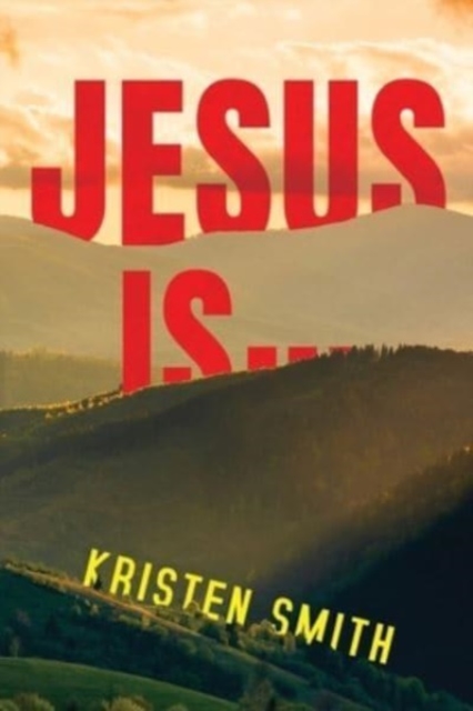Jesus Is..., Paperback / softback Book