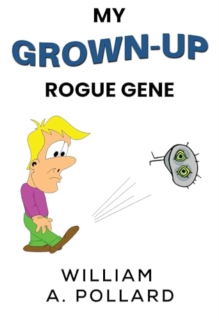 My Grown-Up Rogue Gene, Paperback / softback Book