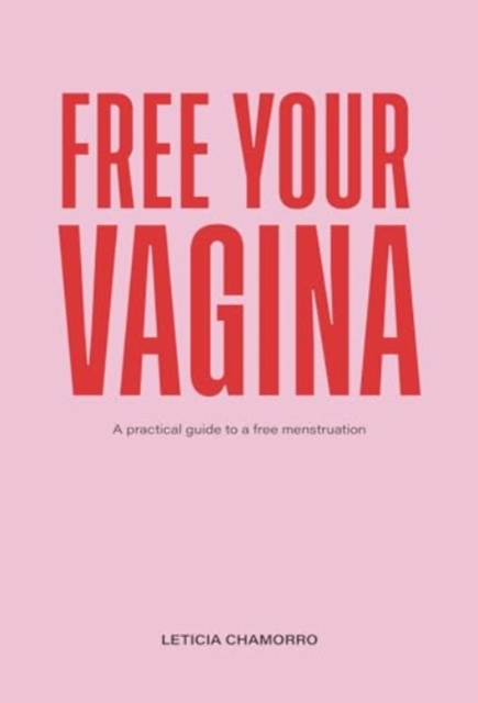 Free Your Vagina, Paperback / softback Book