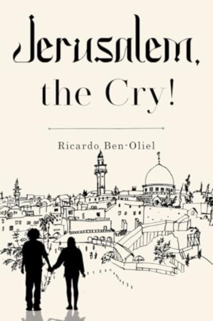 Jerusalem, the Cry!, Paperback / softback Book