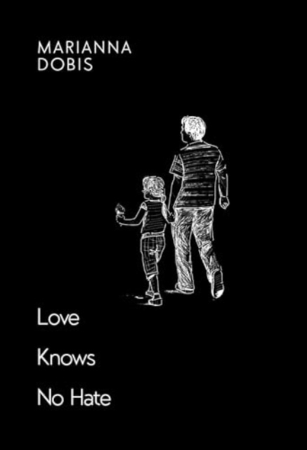 Love Knows No Hate, Paperback / softback Book