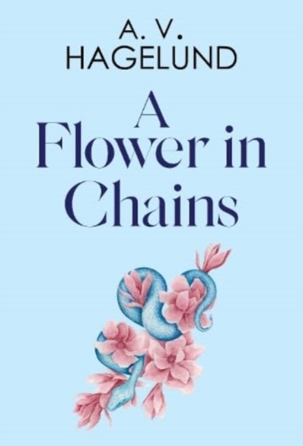 A Flower In Chains, Paperback / softback Book