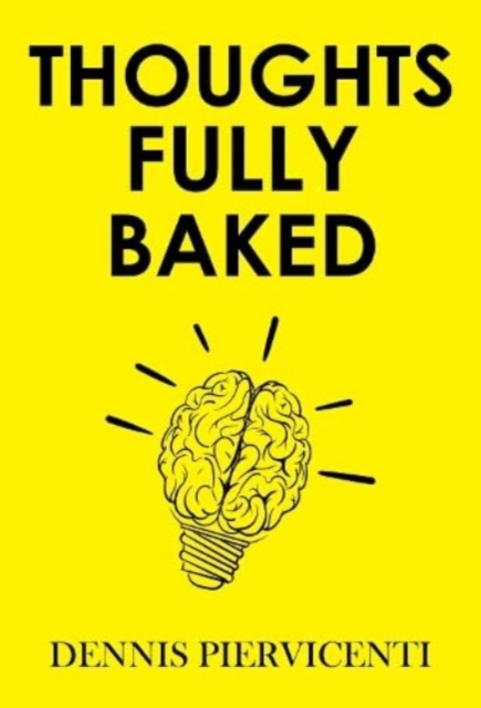 Thoughts Fully Baked, Paperback / softback Book