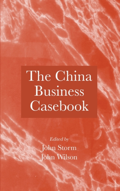 The China Business Casebook, Hardback Book