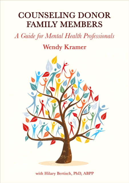Counseling Donor Family Members : A Guide for Mental Health Professionals, PDF eBook