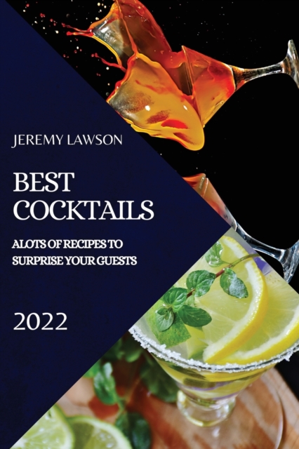 BEST COCKTAILS 2022: LOTS OF RECIPES TO, Paperback Book