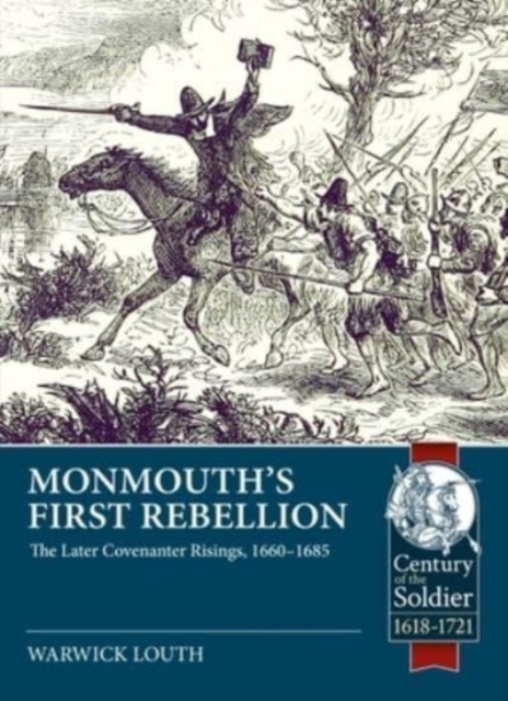 Monmouth's First Rebellion : The Later Covenanter Risings, 1660-1685, Paperback / softback Book