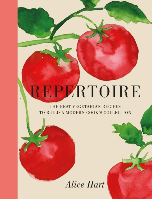 Repertoire : A Modern Guide to the Best Vegetarian Recipes, Hardback Book