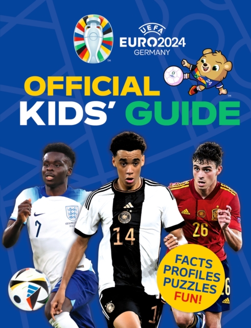 UEFA EURO 2024 Official Kids' Guide, Paperback / softback Book