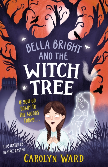 Bella Bright and the Witch Tree, Paperback / softback Book