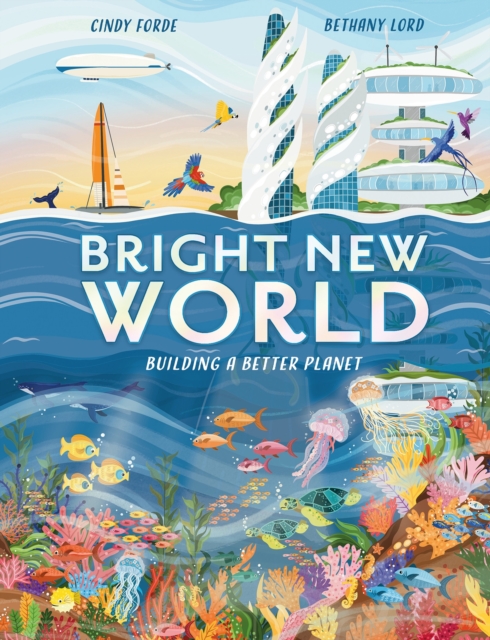 Bright New World : How to make a happy planet, Paperback / softback Book
