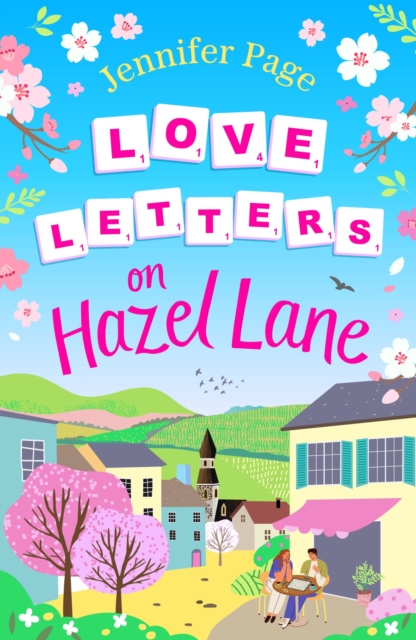 Love Letters on Hazel Lane : A cosy, uplifting, feel-good romance with a board game twist to curl up with in 2024, Paperback / softback Book