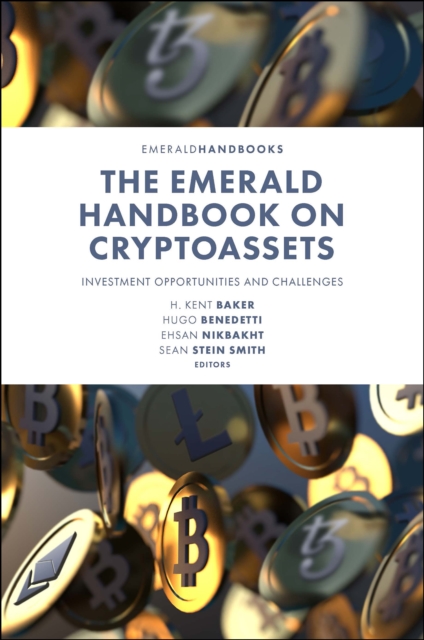 The Emerald Handbook on Cryptoassets : Investment Opportunities and Challenges, PDF eBook