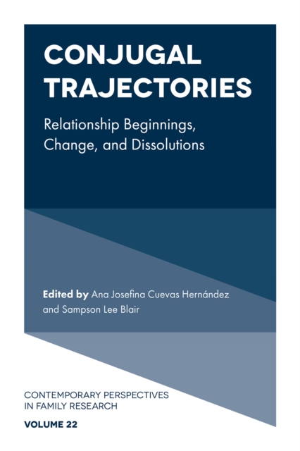 Conjugal Trajectories : Relationship Beginnings, Change, and Dissolutions, Hardback Book