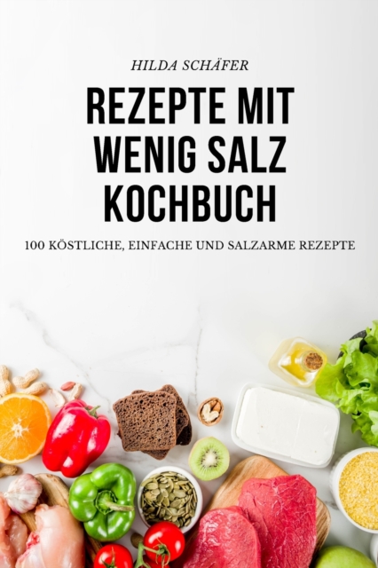 Rezepte Mit Wenig Salz Kochbuch, Paperback / softback Book