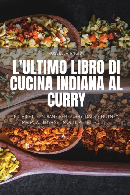 L'Ultimo Libro Di Cucina Indiana Al Curry, Paperback / softback Book