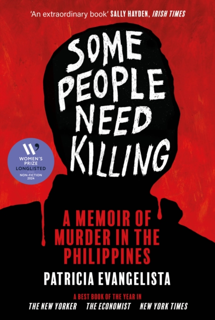 Some People Need Killing : Longlisted for the Women's Prize for Non-Fiction, Hardback Book